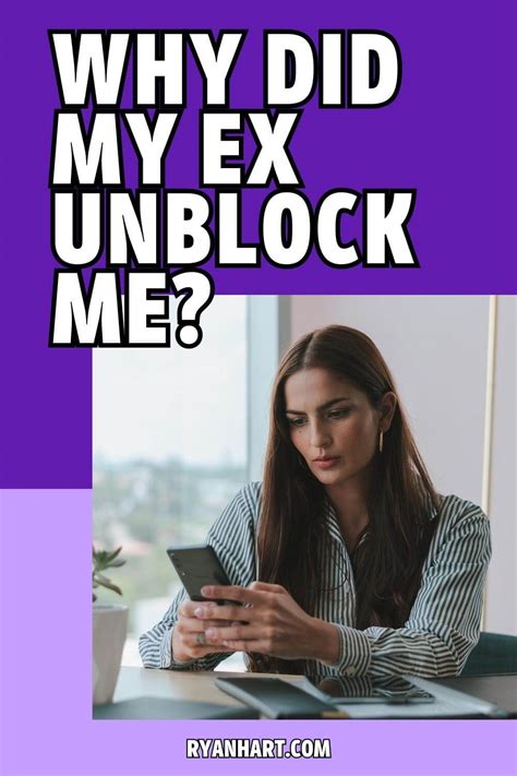 ex gf unblocked me|ex unblocks you.